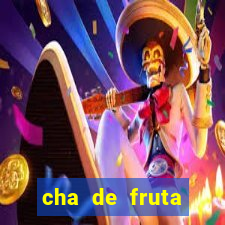 cha de fruta estrela stardew valley id stardew valley